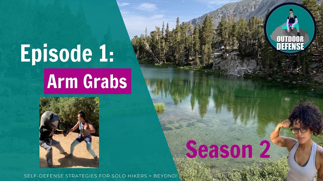OutdoorDefense S2 Episode 1: Arm Grabs