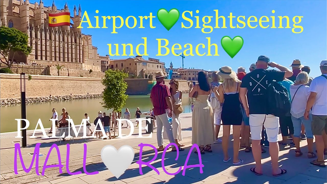 Palma de Mallorca🏝️Airport💙Sightseeing💙Beach💙MALLORCA island 🇪🇸spain #mallorca #travel #video
