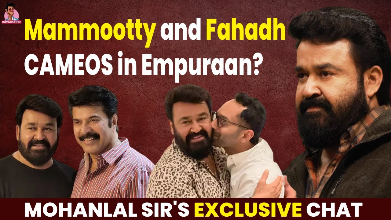 Mohanlal's HEARTFELT CHAT | L2 Empuraan, failures, Mammootty, Shobana, Drishyam 3 | Fahadh's cameo?