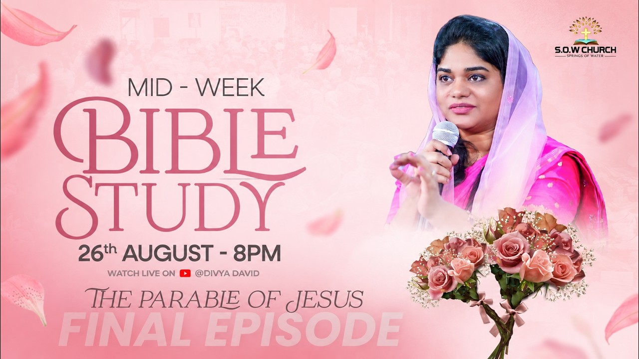 The Parable Of Jesus || Mid - Week Bible Study || Ps Divya David || 26th August 2026