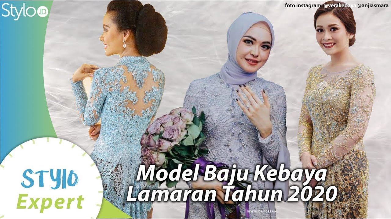 Model Baju Kebaya Lamaran & Tren Fashion Indonesia 2020 dari Vera Kebaya & Anggi Asmara | Stylo.ID