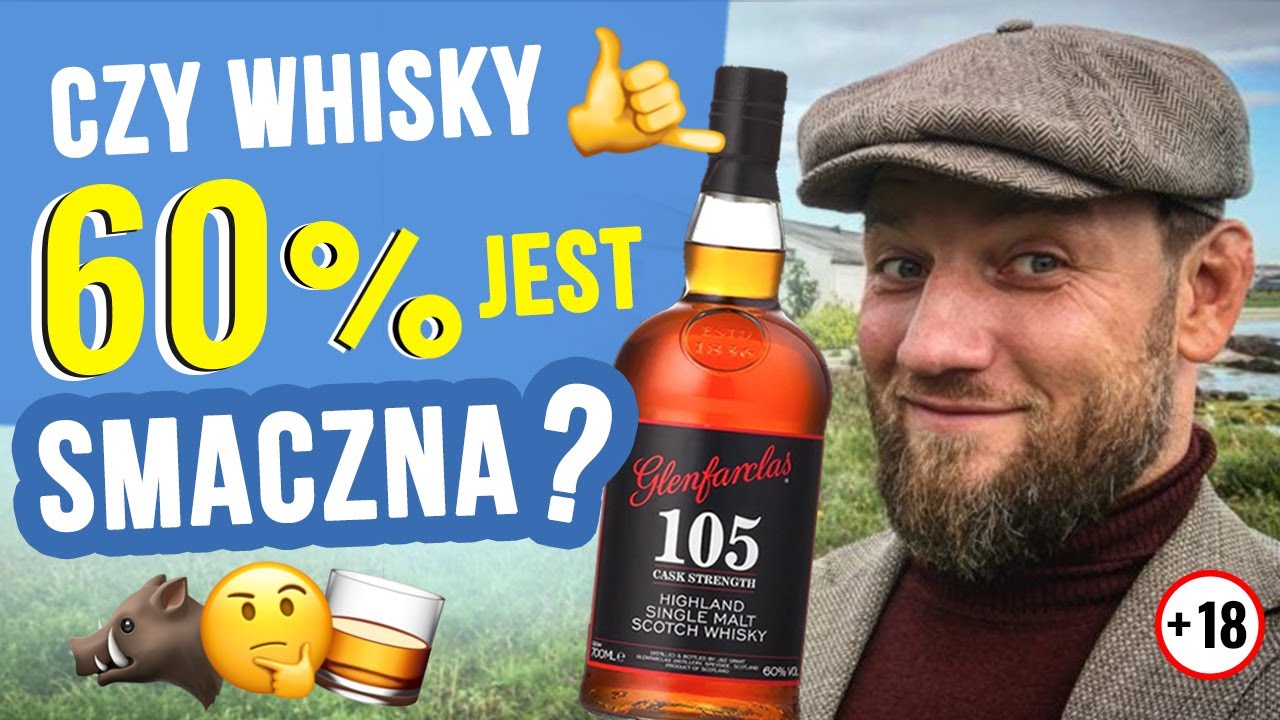 Jak smakuje Glenfarclas 105? Single Malt Whisky o mocy 60%