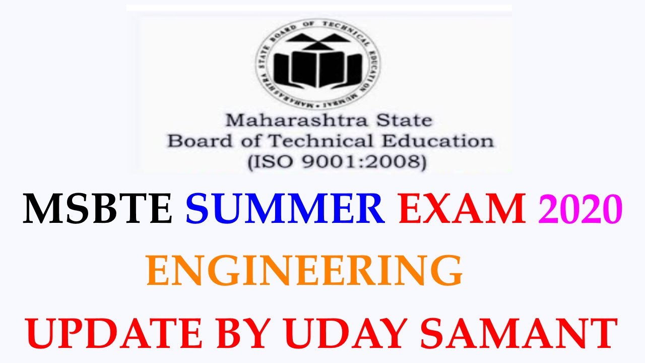LATEST MSBTE SUMMER EXAM 2020  UPDATE BY UDAY SAMANT | ENGINEERING UPDATE IN HINDI