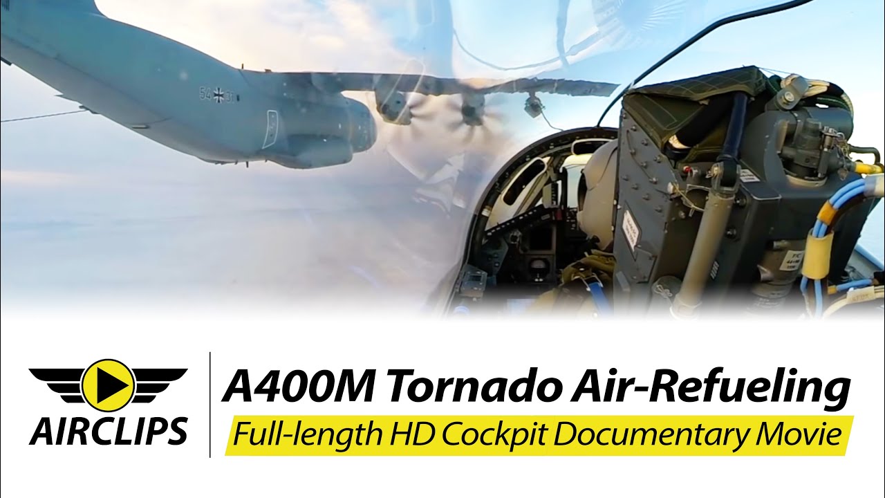BREATHTAKING A400M & Tornado Jet-Fighter Air Refueling! Full DUAL Ultimate Cockpit Movie  [AirClips]