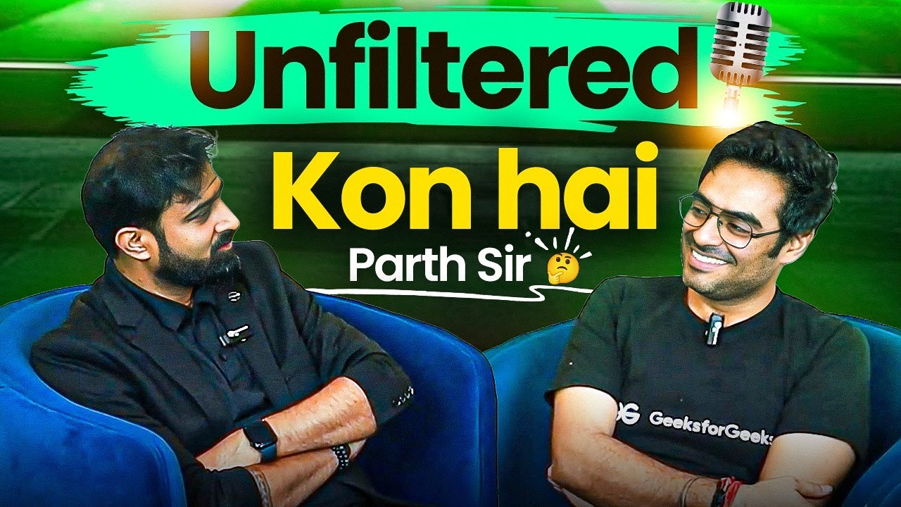 Parth Sir Kon Hai? | Unfiltered | Ft. Parth Sir