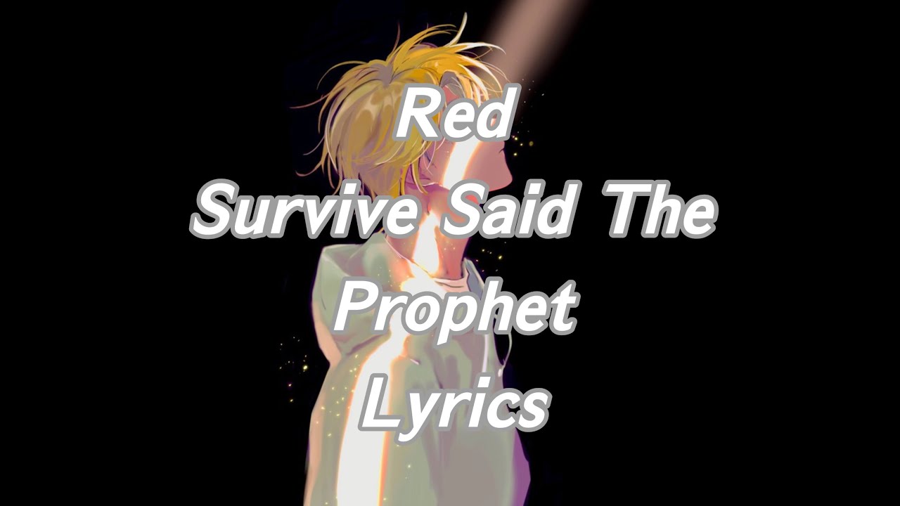 RED - Survive Said The Prophet (Lyrics)