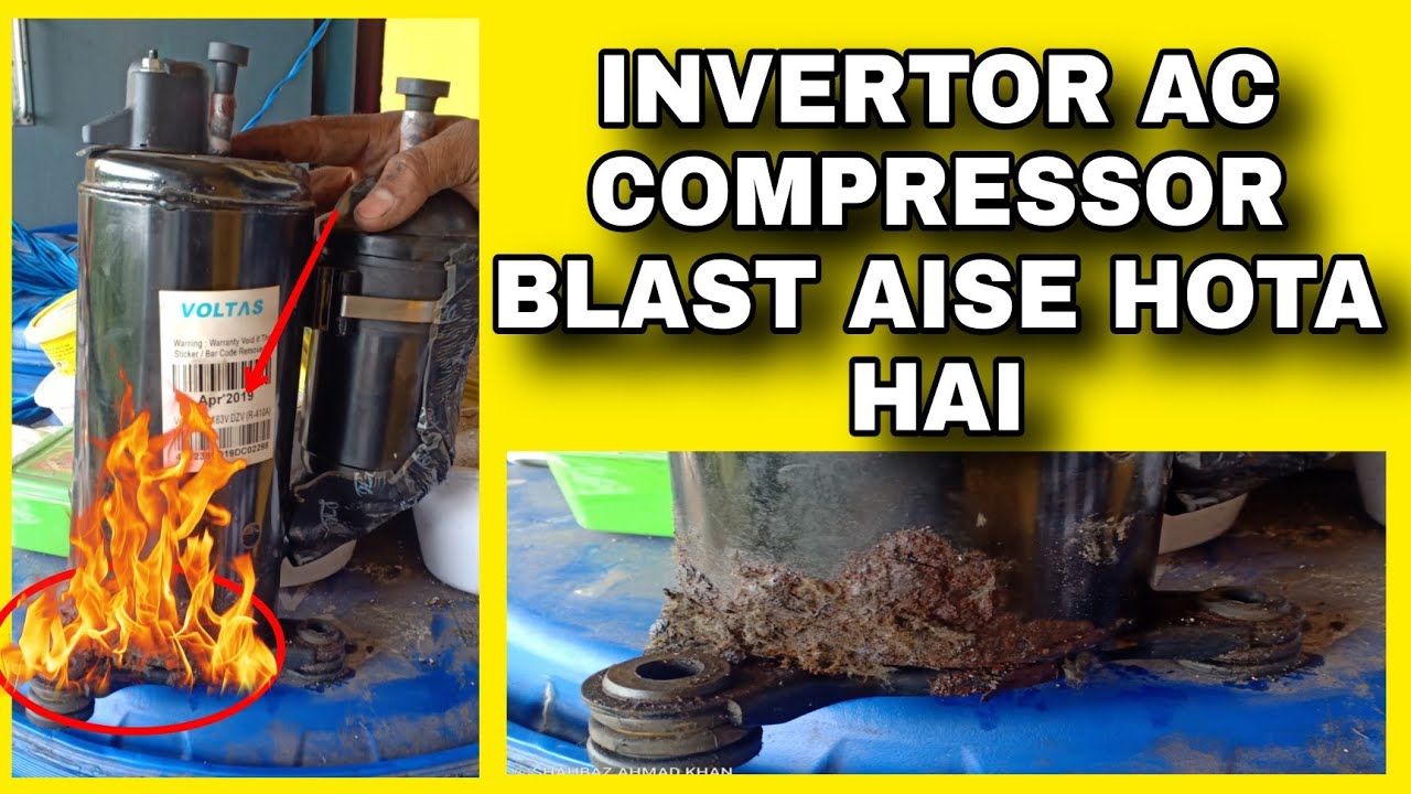 Inverter A.C Compressor Blast Reason // compressor kyu blast hota hai