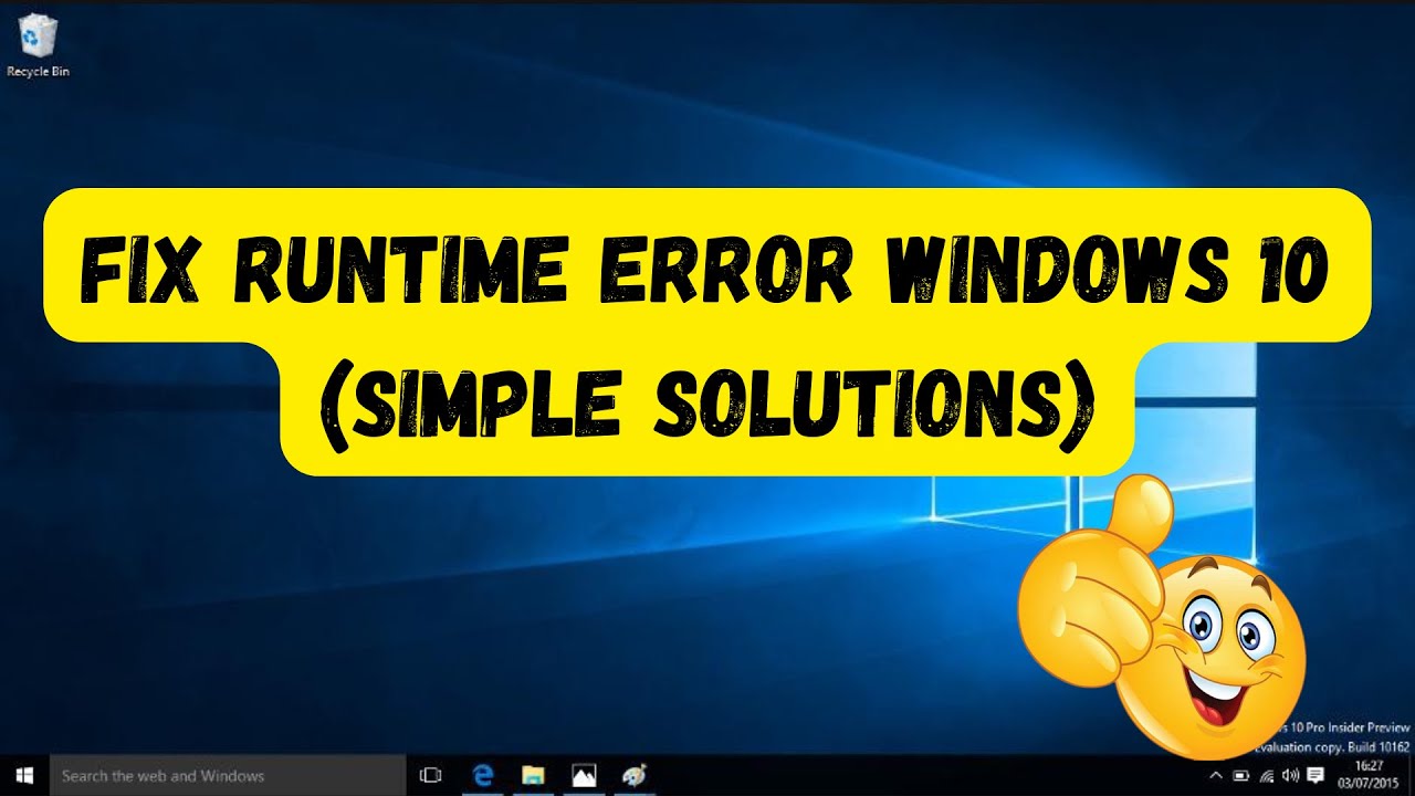 Исправление ошибки выполнения Windows 10 (простые решения)
