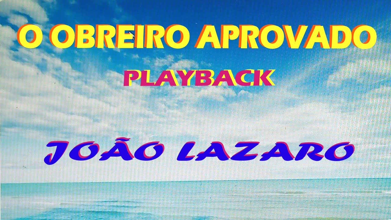O OBREIRO APROVADO PLAYBACK