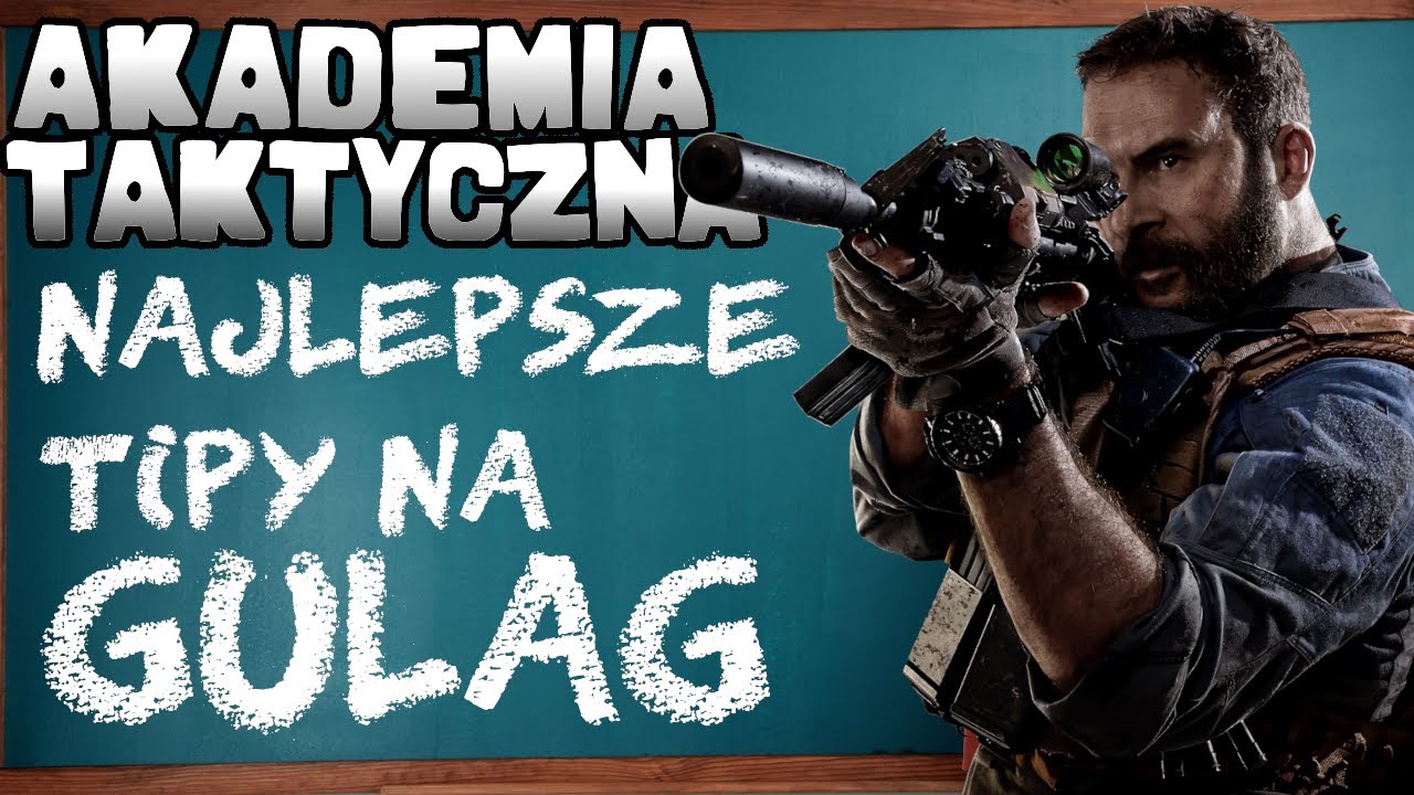 JAK WYGRYWAĆ 100% GUŁAG&Oacute;W? - Akademia Taktyczna Call Of Duty Warzone Poradnik