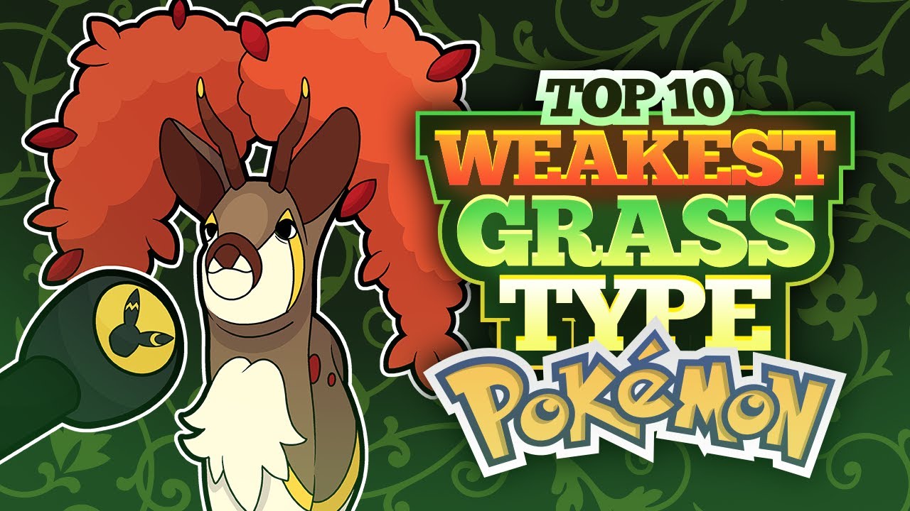 Top 10 WEAKEST Grass Type Pokemon