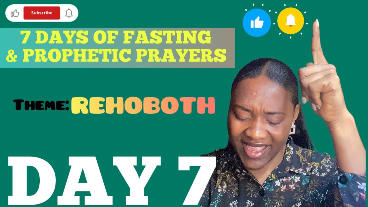 REHOBOTH-7 DAYS OF FASTING & PROPHETIC PRAYER - Day 7 #liveprayer #propheticprayer