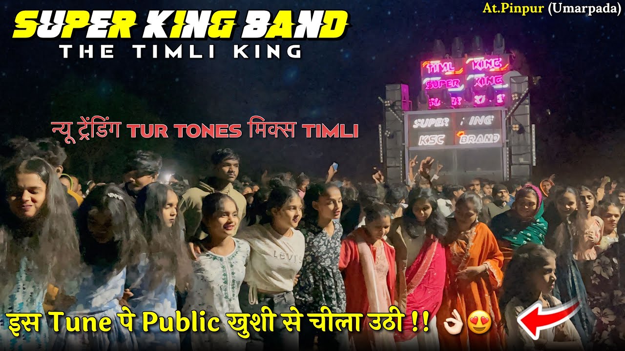 इस Tune पे Public खुशी से चीला उठी !! 👌🏻😍| New Non-Stop Timli Songs | SUPER KING BAND 🌟| At.Pinpur 