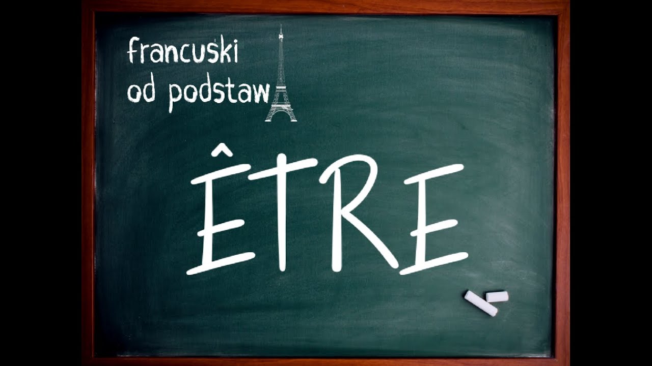 francuski - &Ecirc;TRE dla początkujących [1]