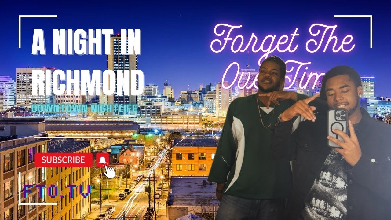 A NIGHT OUT IN RICHMOND, VA (GONE WILD)