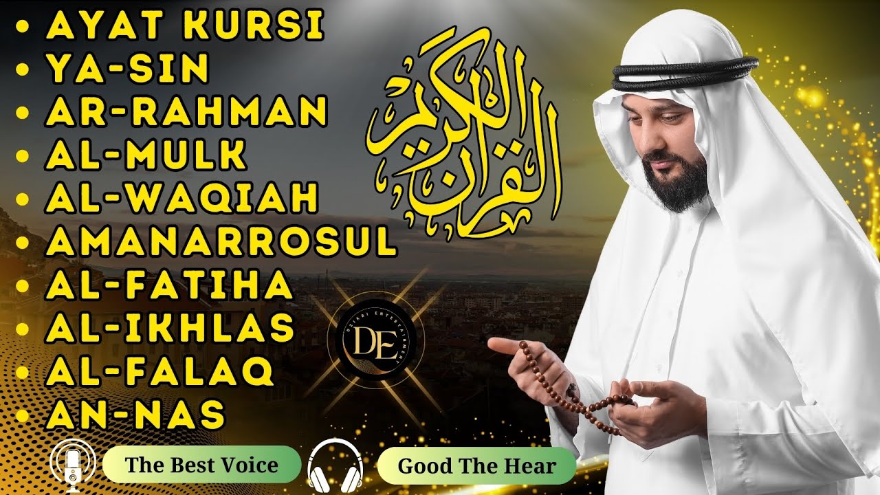 Voix paisible Ayat Kursi, Sourate Yasin, Ar Rahman, Waqiah, Al Mulk, Kahfi, Ikhlas, Falaq, An Nas