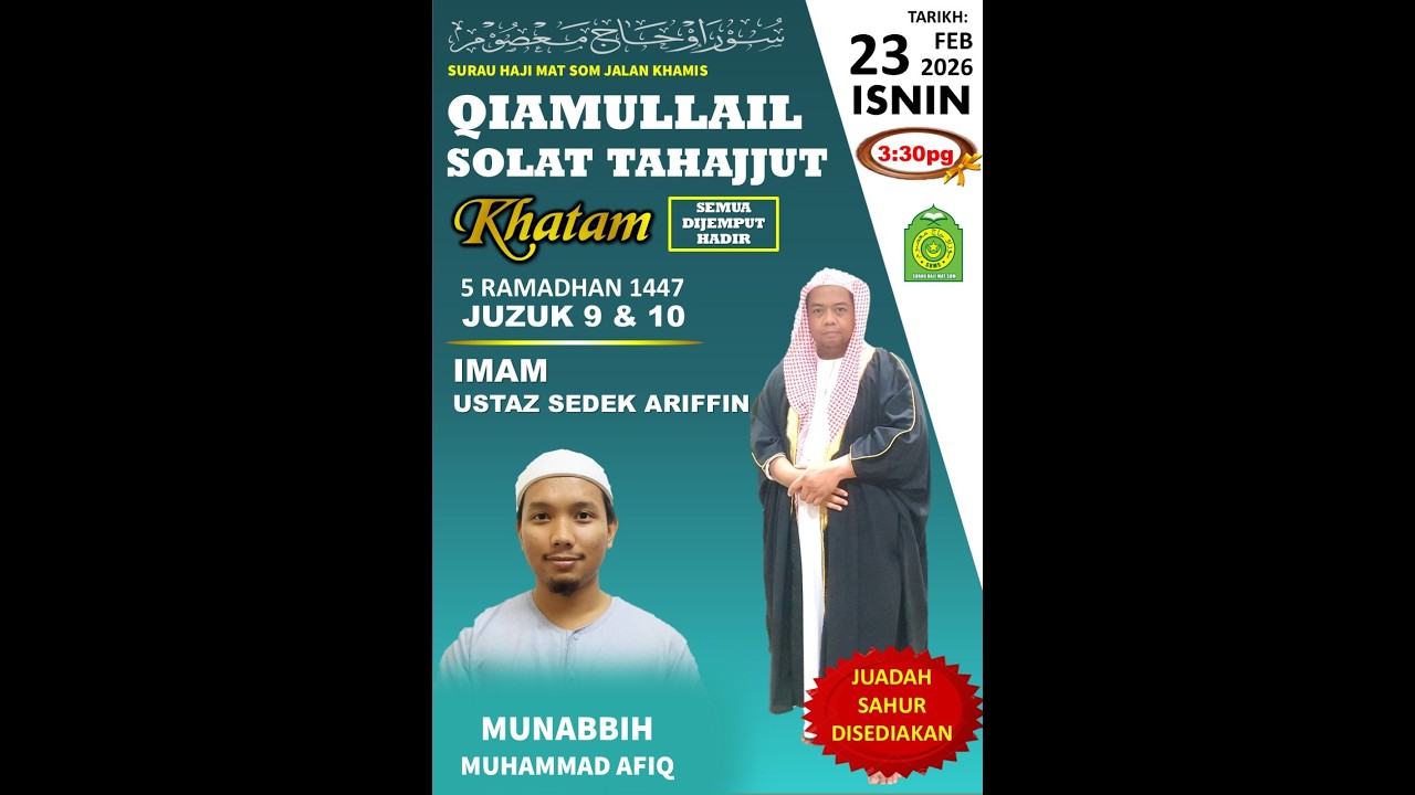 JUZUK 9 & 10 - QIAMULLAIL 4 RAMADAN 1447H - PROGRAM KHATAM 30 JUZUK AL-QURAN DLM QIAM -SEDEK ARIFFIN