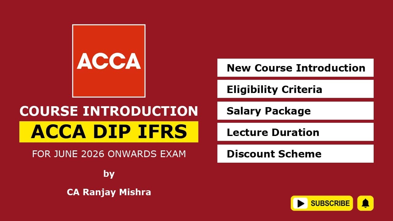 ACCA Dip IFRS I  Revised Course Contents I Eligibility I Salary I Exam Strategy I  CA Ranjay Mishra