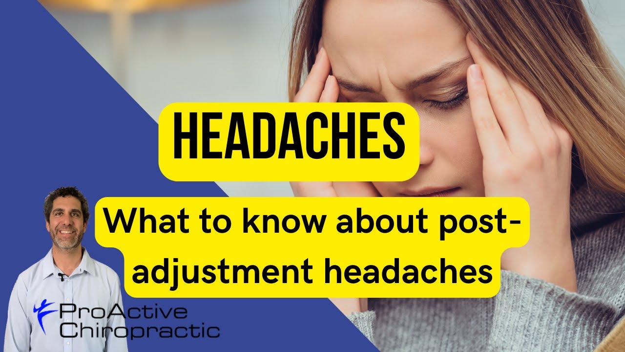 Is a headache after a chiropractic adjustment normal? | What to do after a chiropractic adjustment