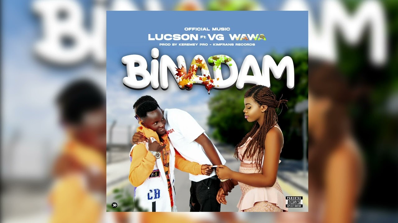 Lucson ft Vg Wawa Binadam (official music audio )