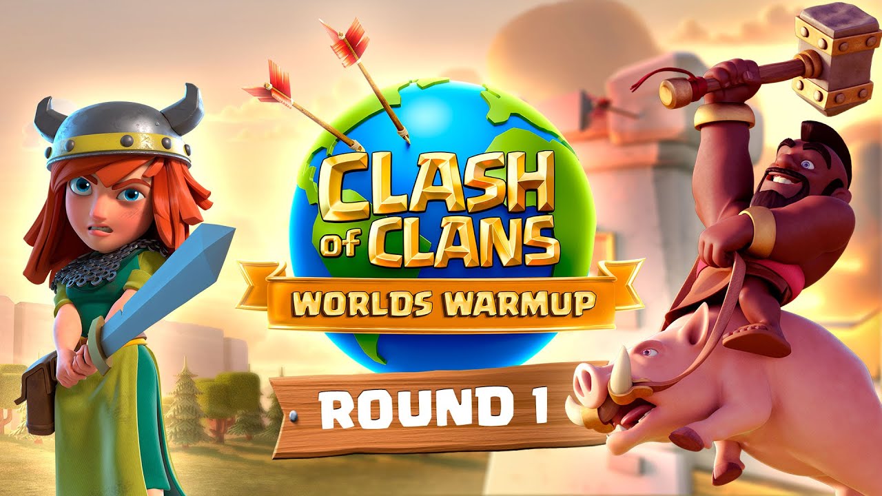 Clash Worlds Warmup Round 1 - Clash of Clans