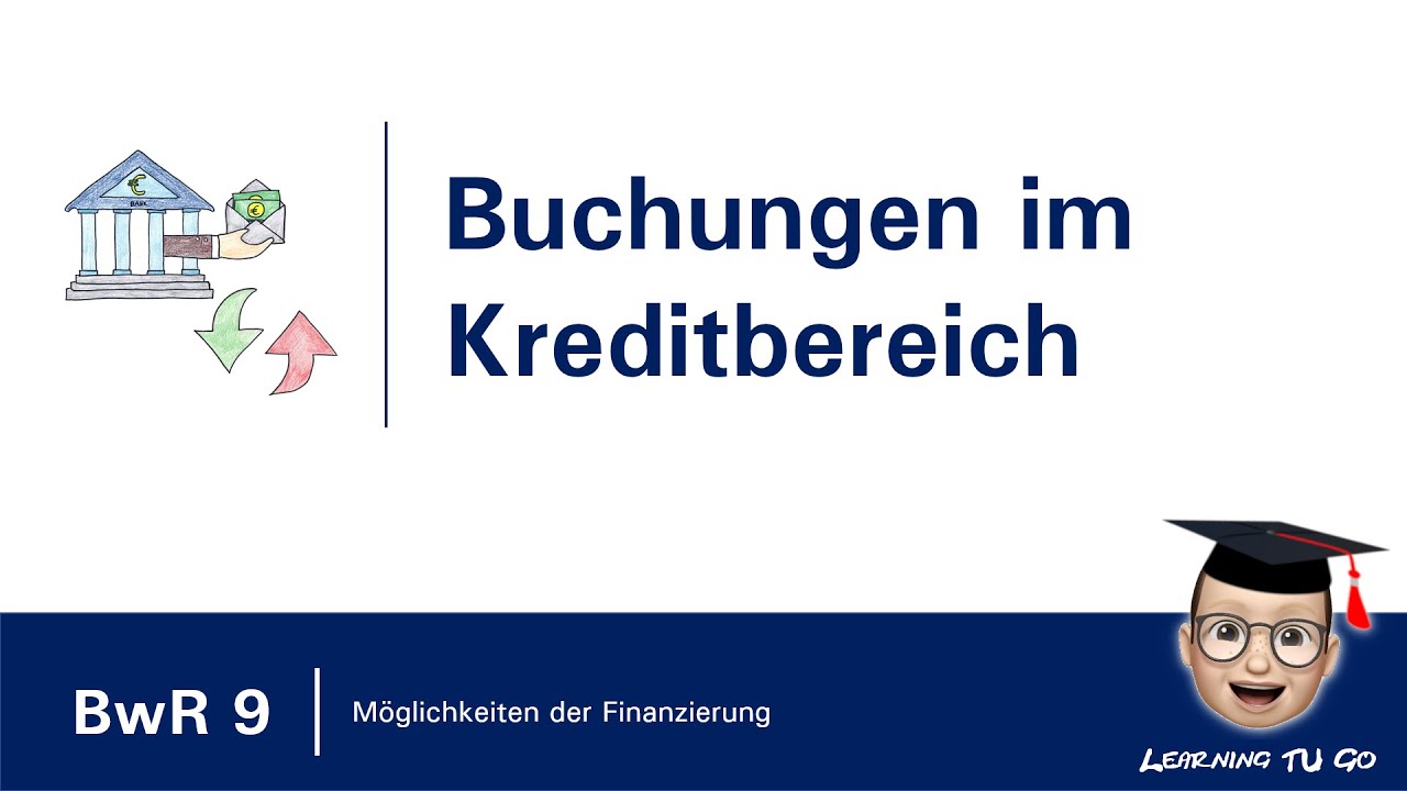 BwR 9 | Buchungen im Kreditbereich