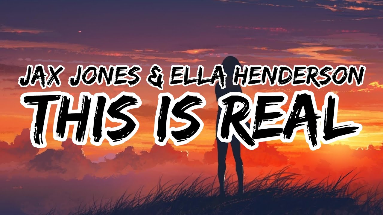 Jax Jones - This Is Real (Ft. Ella Henderson) (Lyrics)