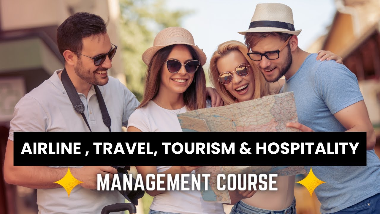 Airline, Travel, Tourism, & Hospitality Management Course