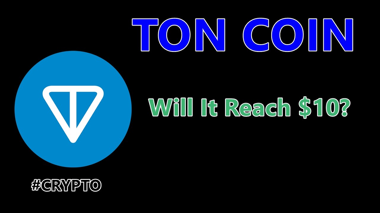 TON Coin Prediction &ndash; Will It Reach $10?