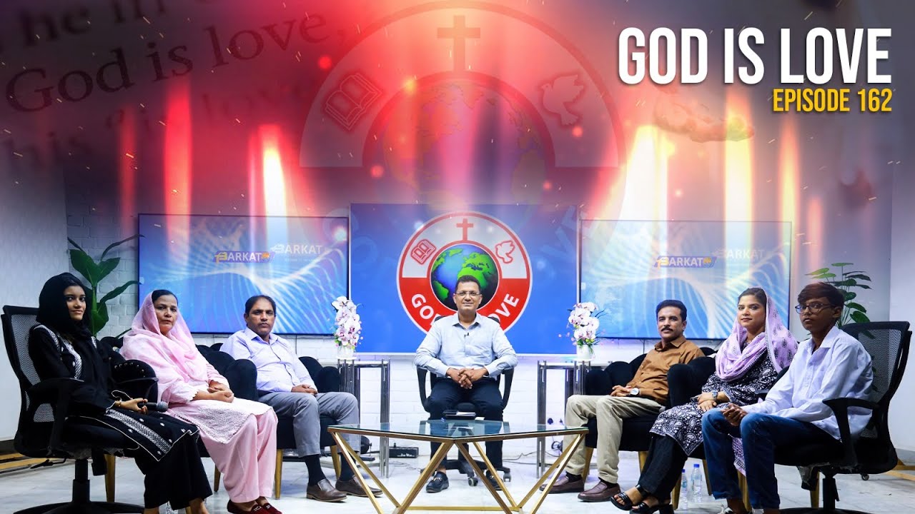 God is Love Show - Epi #162 | Pastor Anees Javed | Pastor Salik John Barkat | Barkat TV
