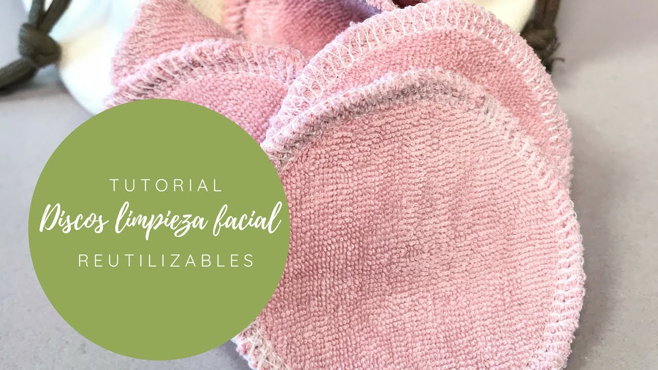 Tutorial costura #66;  Discos limpieza facial reutilizables.