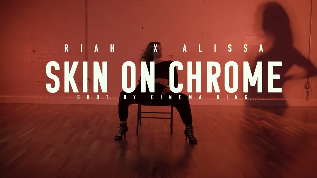 Skin on Chrome (Ft. Alissa Ann)