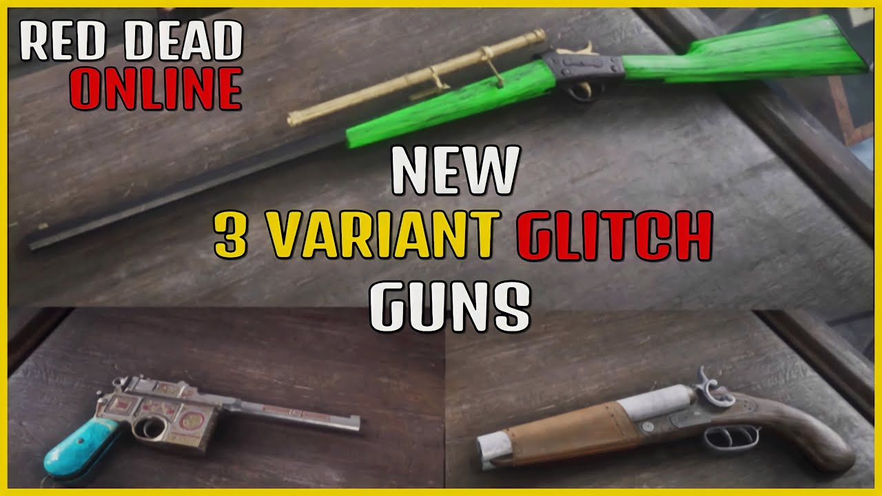 NEW HOW TO GLITCH GUN VARIANT IN RED DEAD ONLINE!! (3 GUNS VARIANT GLITCH ).#GUNVARIANTGLITCH