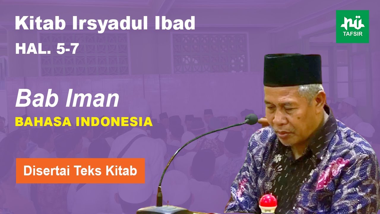 Ngaji Kitab Irsyadul Ibad # Hal. 5-7 # Bab Iman # KH. Marzuqi Mustamar