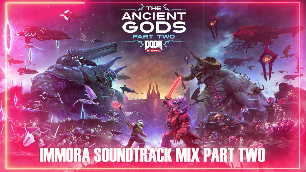 DOOM Eternal Ancient Gods Part Two 2 OST: Immora PT. 2 (FULL MIX) by @davidlevymusic @AndrewHulshultOfficial 🎸