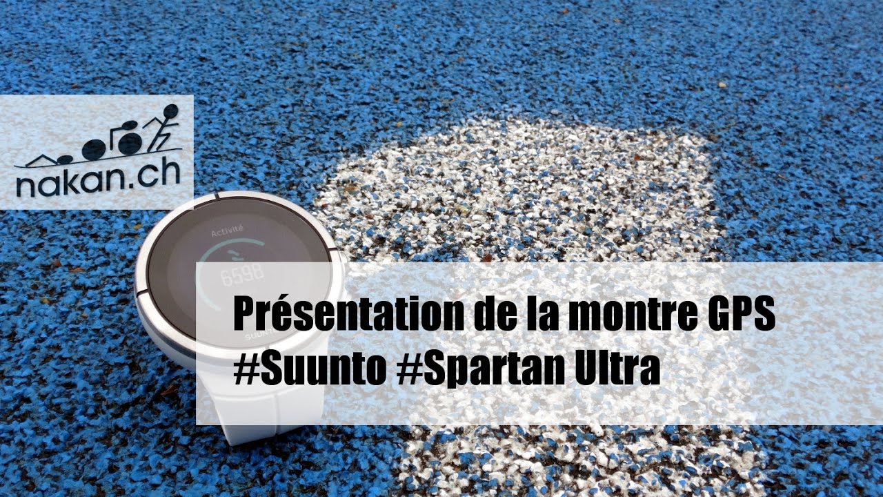 Présentation de la Suunto Spartan Ultra