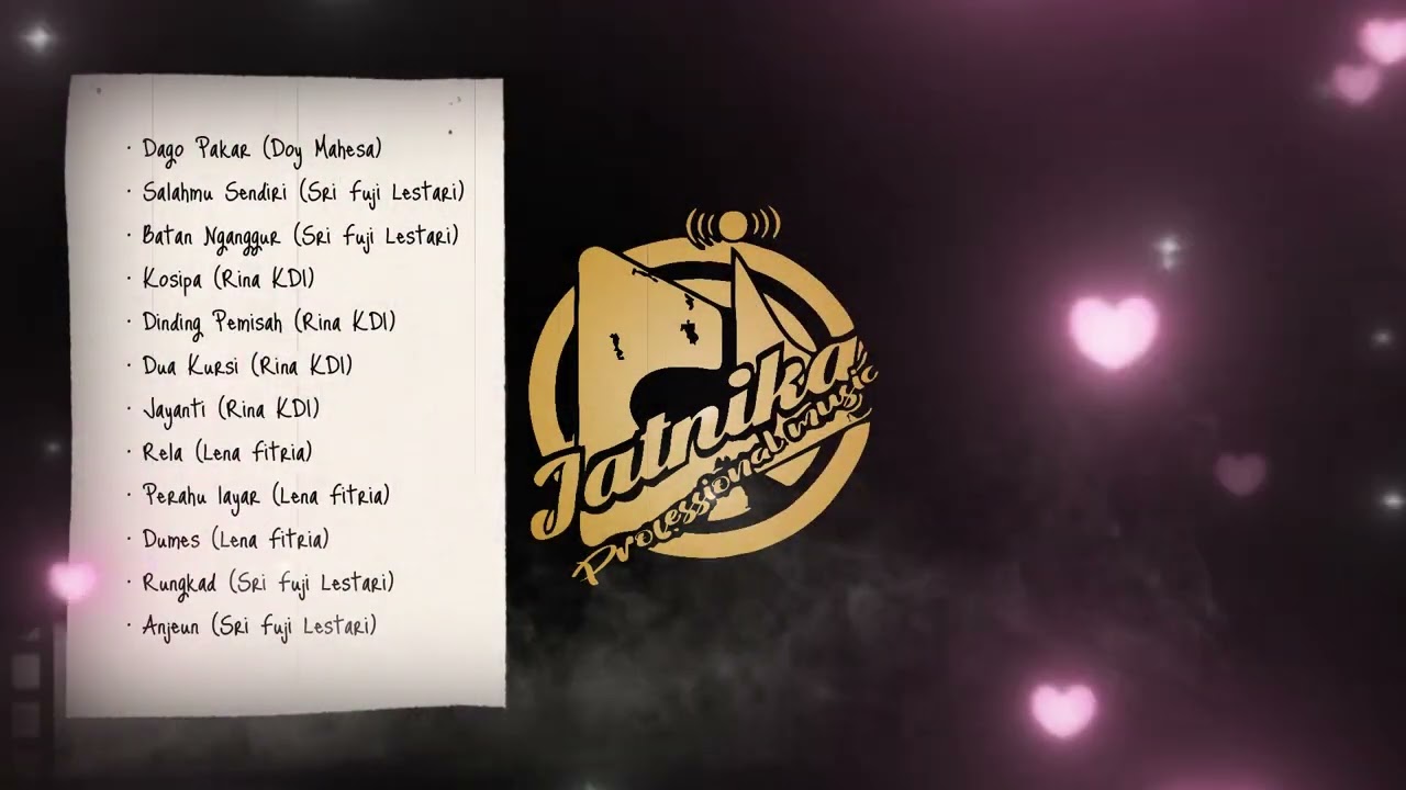 LAGU LAGU TERBAIK DARI JATNIKA PROFESIONAL MUSIC