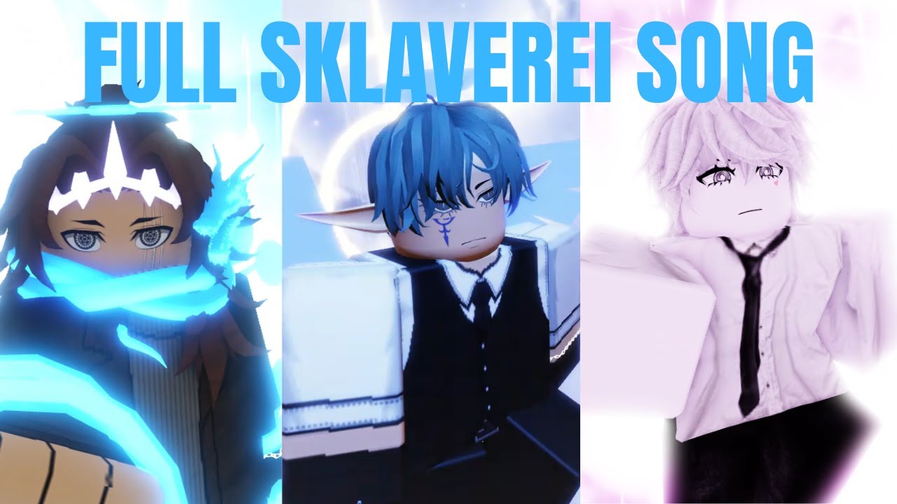 The Full Sklaverei Theme | Type Soul