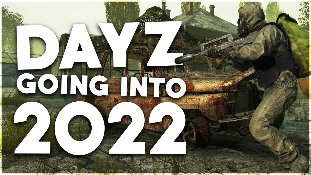 Why DayZ has an INCREDIBLE Future ahead (DayZ 2022)