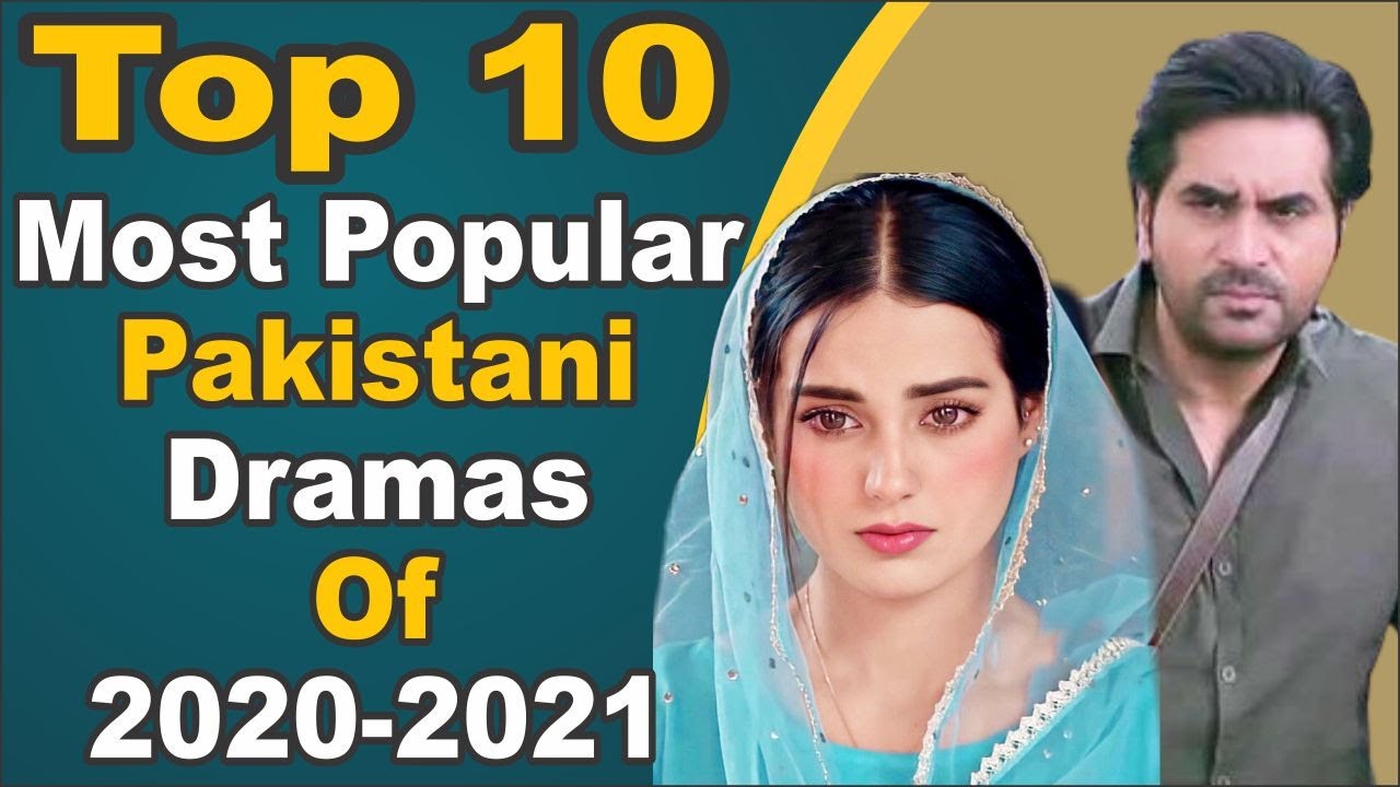 Top 10 Most Popular Pakistani Dramas Of 2020-2021 || Pak Drama TV