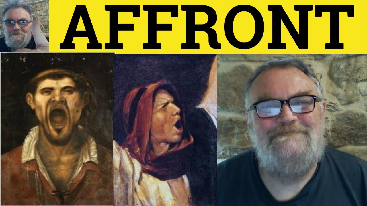 🔵 Affront Meaning - Affront Examples - Affront Definition - Formal Vocabulary - Affront