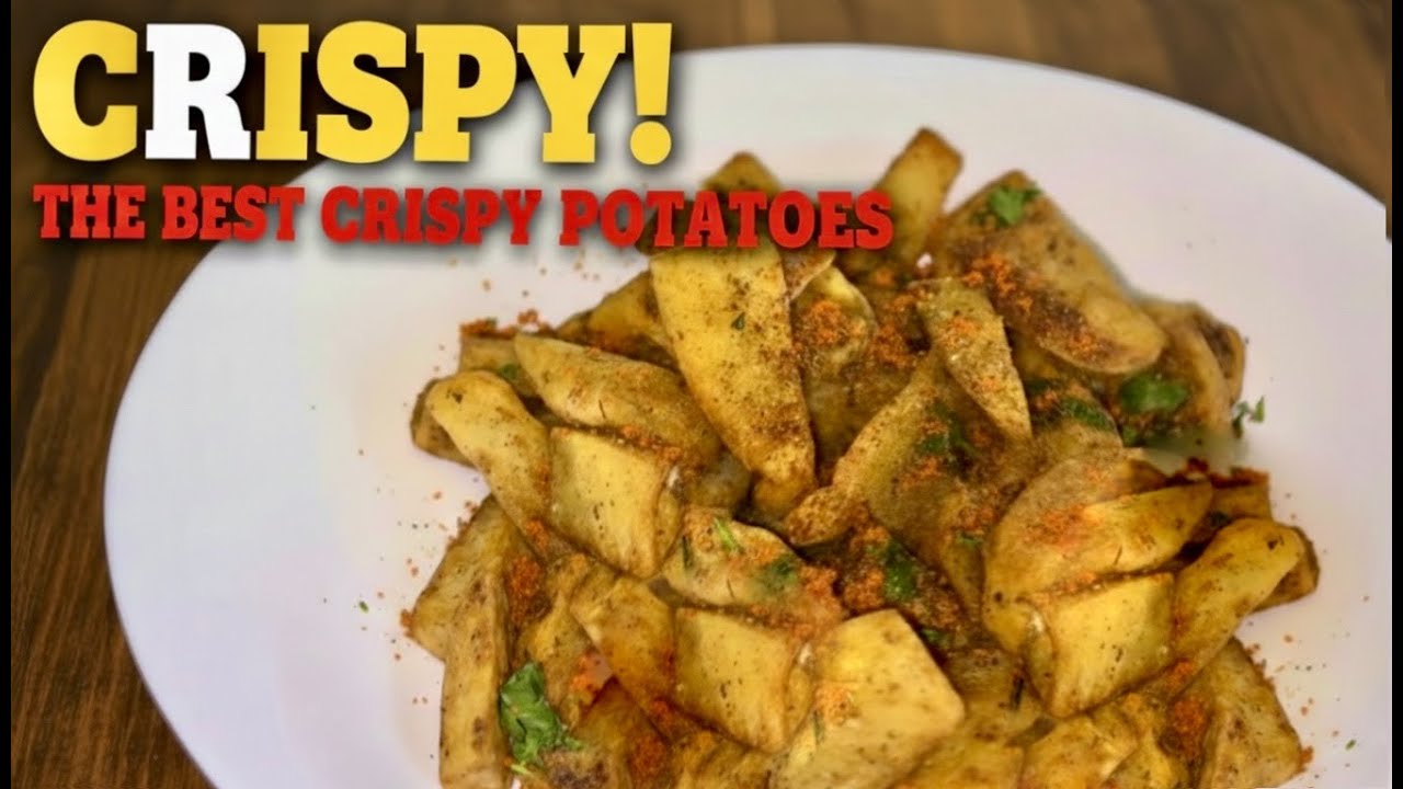 Best Crispy Potatoes Recipe | Super crispy crunchy potatoes recipe