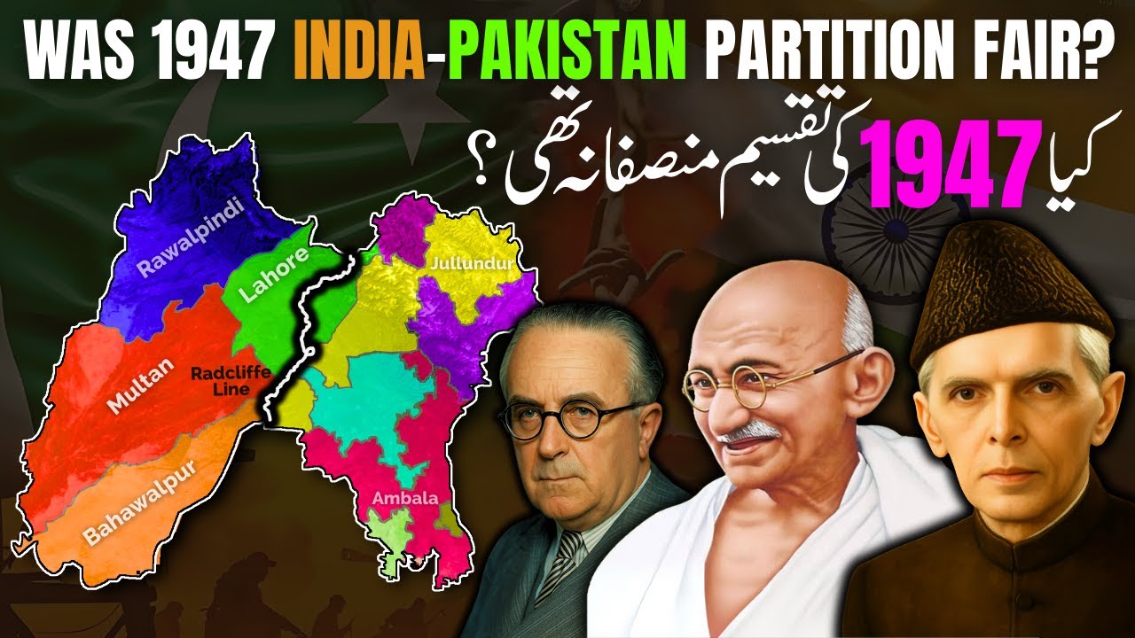 Was Partition of  British India in 1947 Fair? | Partition of India and Pakistan 1947