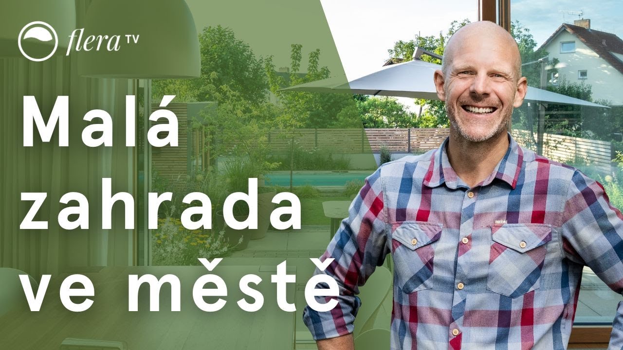 Malá zahrada ve městě | Inspirativní zahrada | Flera TV