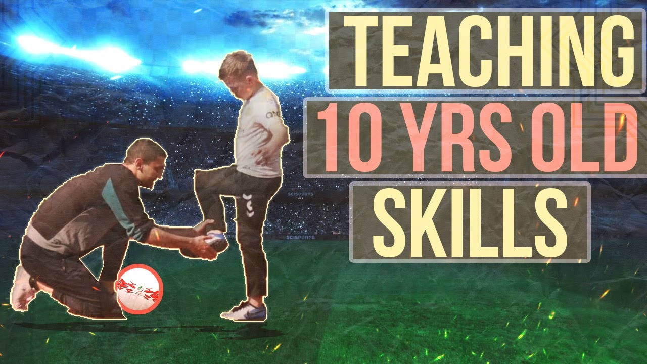 Teaching 10 years old SKILLS !