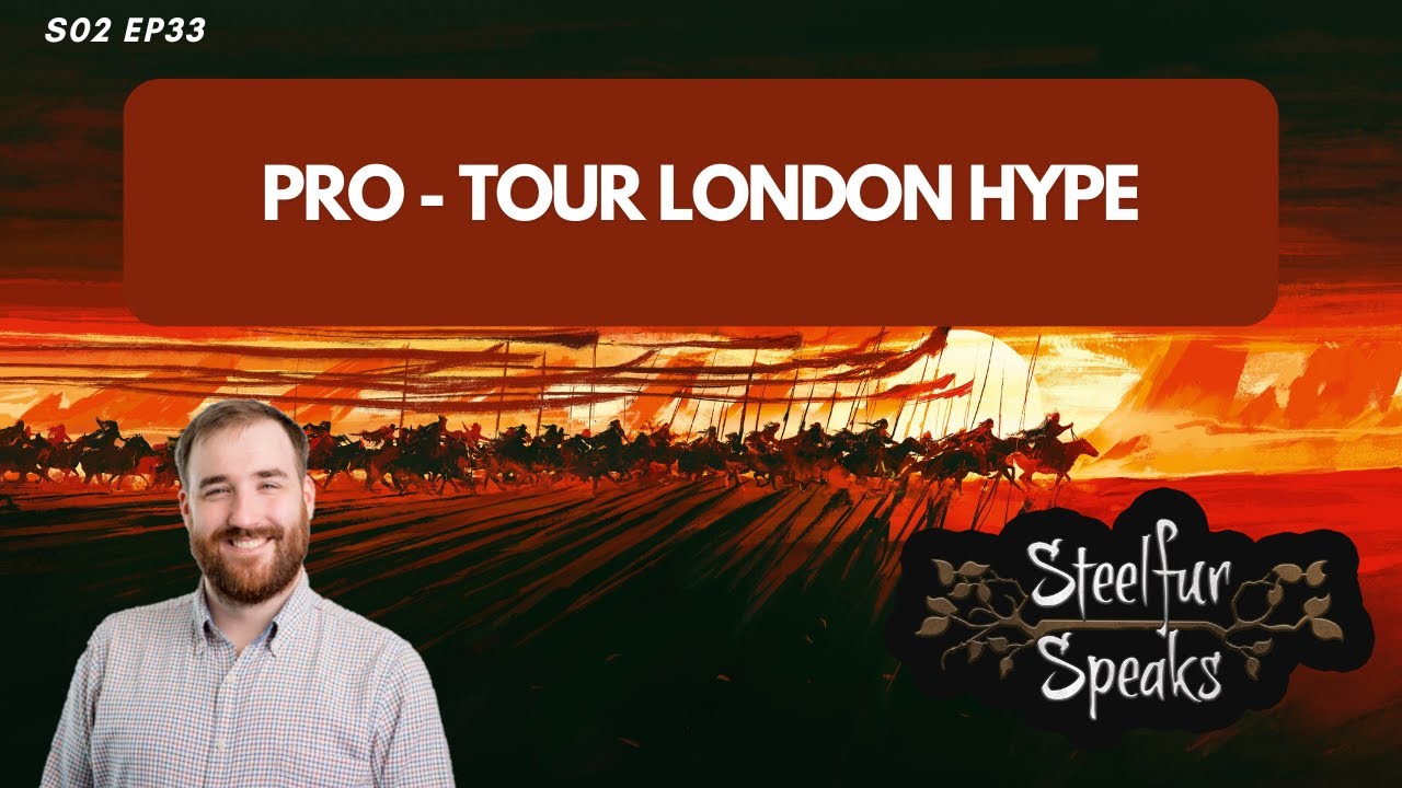 Post Viserai FAB and Pro Tour London Guide - Ep32 - Season 2