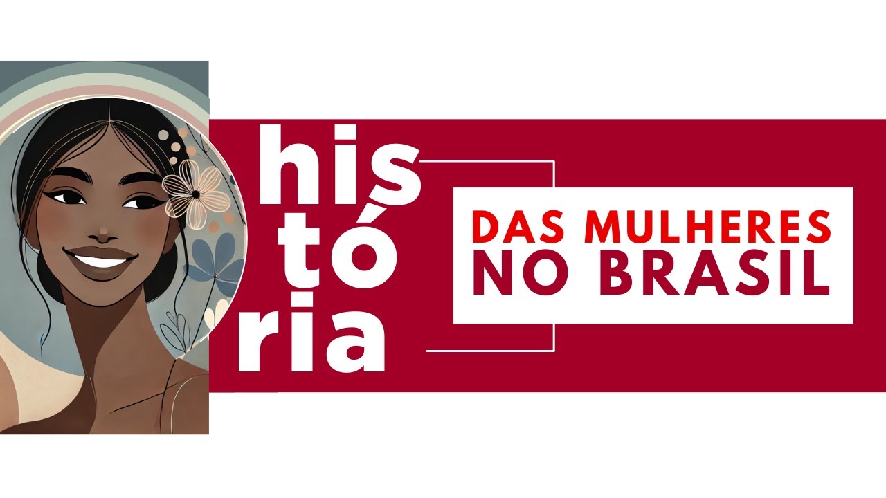 História dos Direitos das Mulheres e da Ouvidoria da Mulher no Brasil