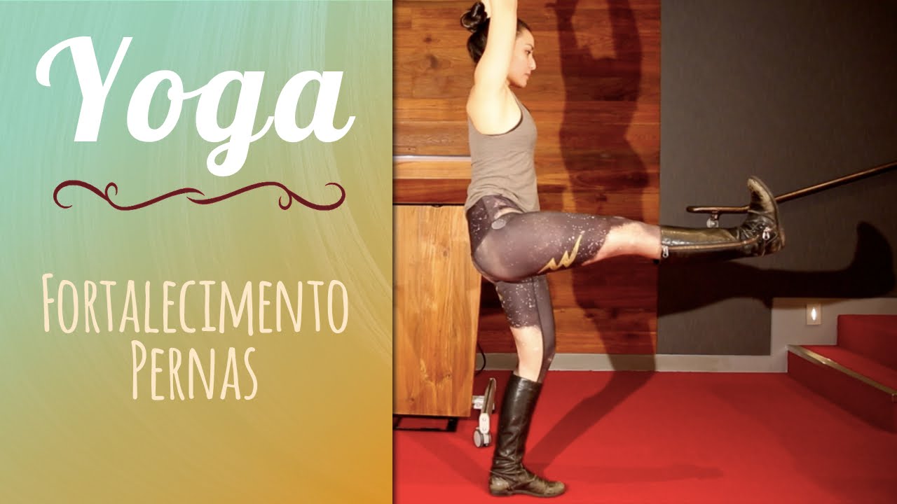 Yoga para fortalecer as pernas - Pri Leite