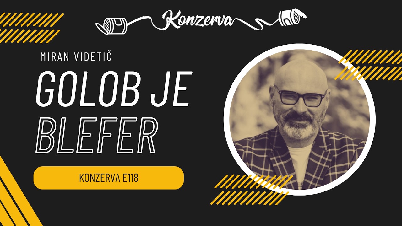 Golob je blefer | Miran Videtič | [Konzerva E118]