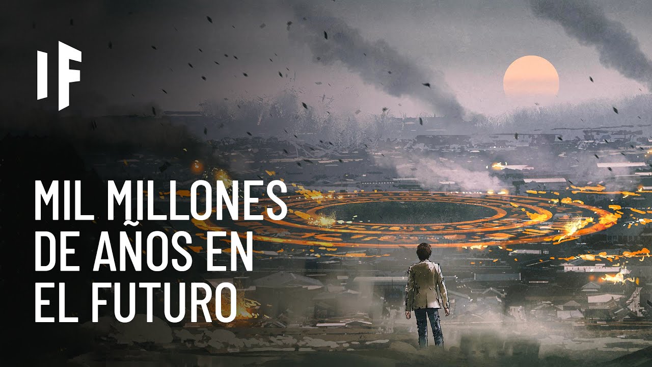 ¿Qué pasaría si viajaras mil millones de años en el futuro?